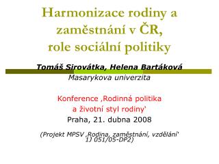 Harmonizace rodiny a zaměstnání v ČR, role sociální politiky