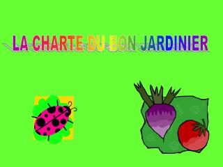 LA CHARTE DU BON JARDINIER