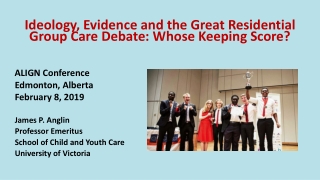 Ideology, Evidence and the Great Residential Group Care Debate: Whose Keeping Score?