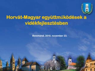 Horvát-Magyar együttműködések a vidékfejlesztésben
