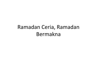 Ramadan Ceria, Ramadan Bermakna