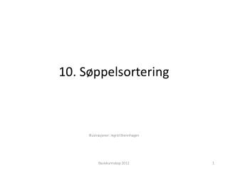 10. Søppelsortering
