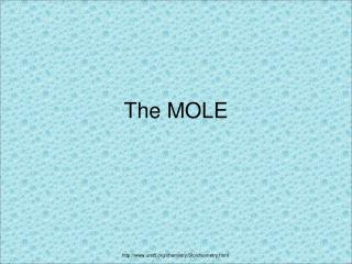 The MOLE