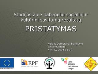 Studijos apie pabėgėlių socialinį ir kultūrinį savitumą rezultatų PRISTATYMAS