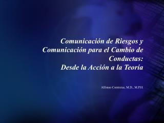 Alfonso Contreras, M.D., M.P.H.