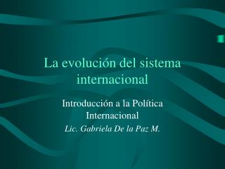 La evolución del sistema internacional