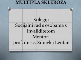 ŠTO JE MULTIPLA SKLEROZA?