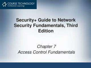 Security+ Guide to Network Security Fundamentals, Third Edition