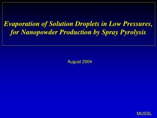 Evaporation of Solution Droplets in Low Pressures, for Nanopowder Production by Spray Pyrolysis