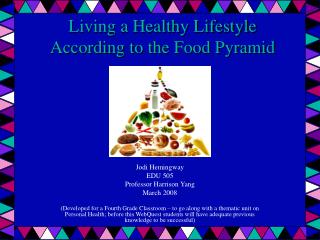 Living a Healthy Lifestyle According to the Food Pyramid