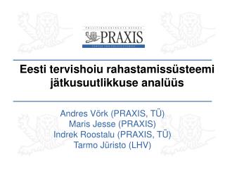 Eesti tervishoiu rahastamissüsteemi jätkusuutlikkuse analüüs