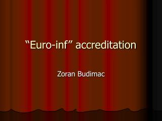 “Euro-inf” accreditation