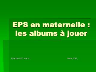 EPS en maternelle : les albums à jouer