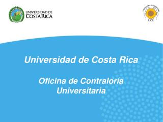 Universidad de Costa Rica Oficina de Contraloría Universitaria