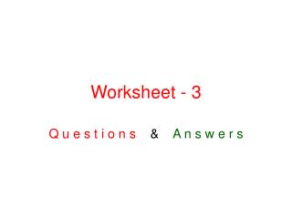 Worksheet - 3