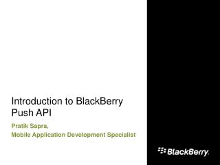 Introduction to BlackBerry Push API