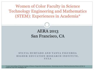 Sylvia Hurtado and Tanya Figueroa Higher Education Research Institute, UCLA