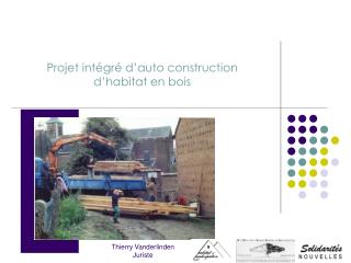 Projet intégré d’auto construction d’habitat en bois