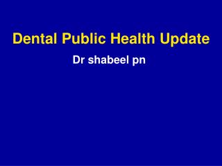 Dental Public Health Update