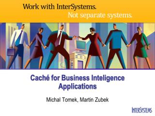 Caché for Business Inteligence Applications