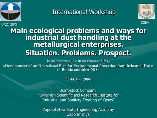 Main ecological problems and ways for industrial dust handling at the metallurgical enterprises.
