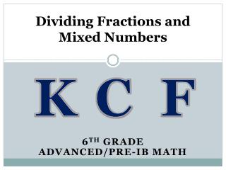 Dividing Fractions and Mixed Numbers