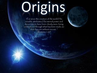 Origins