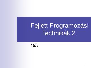 Fejlett Programoz ási Technikák 2.