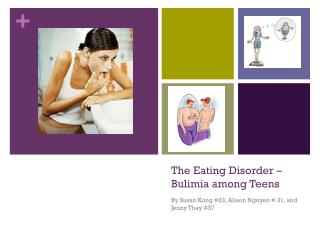 The Eating Disorder – Bulimia among Teens