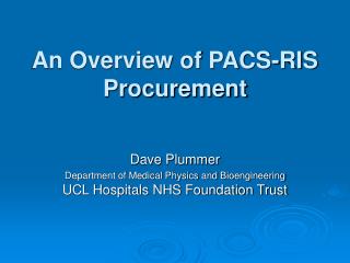 An Overview of PACS-RIS Procurement