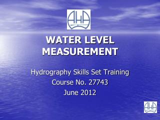 WATER LEVEL MEASUREMENT