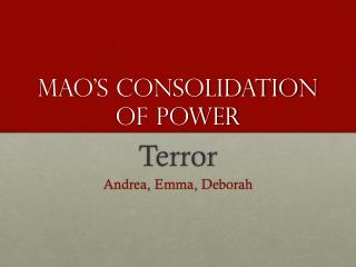 Mao’s Consolidation of Power
