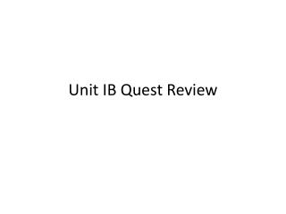 Unit IB Qu est Review