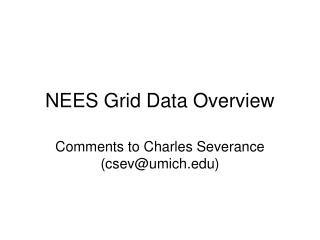 NEES Grid Data Overview