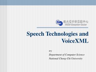 Speech Technologies and VoiceXML