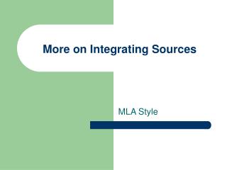 More on Integrating Sources