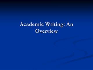 Academic Writing: An Overview