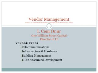 VENDOR TYPES Telecommunications Infrastructure &amp; Hardware Building Management