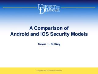 A Comparison of Android and iOS Security Models