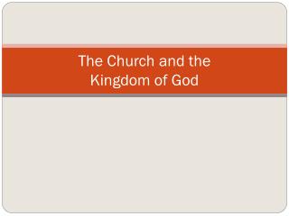 The Church and the Kingdom of God