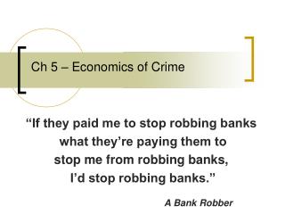 Ch 5 – Economics of Crime