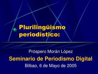 Plurilingüismo periodístico: