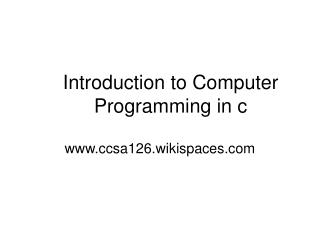 Introduction to Computer Programming in c