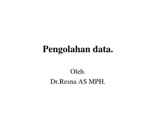 Pengolahan data.