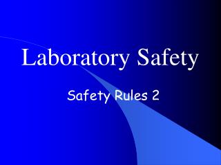 Laboratory Safety