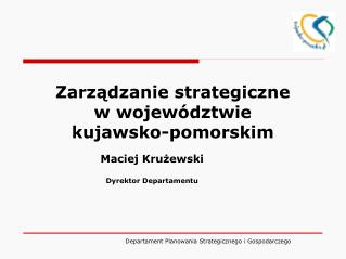 Zarządzanie strategiczne w województwie kujawsko-pomorskim