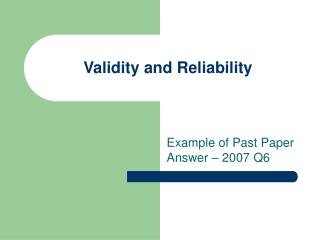 Validity and Reliability