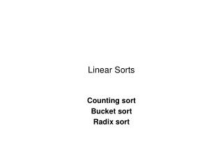 Linear Sorts