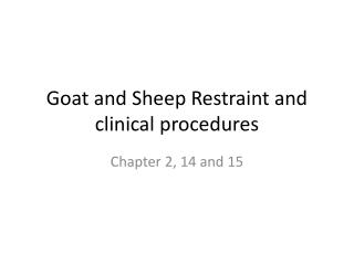 Goat and Sheep Restraint and clinical procedures