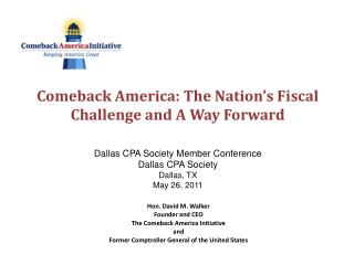 Comeback America: The Nation’s Fiscal Challenge and A Way Forward